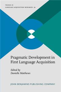 Pragmatic Development in First Language Acquisition