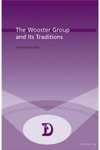Wooster Group and Its Traditions