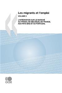 Les Migrants Et L'emploi (Vol. 2)