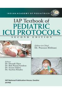 IAP Textbook of Pediatric ICU Protocols