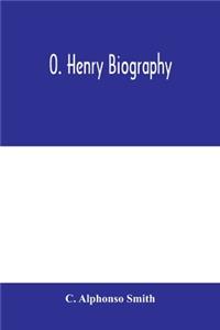O. Henry biography