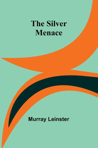 Silver Menace