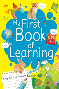 My First Book of Learning-ABC,123,Colours,Shapes,Fruits,Vegetables,Animals,Words,Rhymes,Opposites