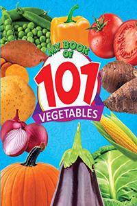 My Book of 101 Vegetables