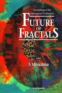 Future of Fractals - Proceedings of the International Conference