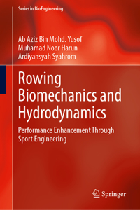 Rowing Biomechanics and Hydrodynamics