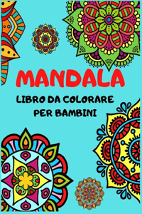 MANDALA Libro Da Colorare Per Bambini