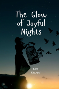 The Glow of Joyful Nights