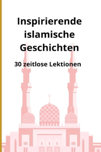 Inspirierende islamische Geschichten