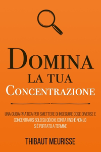 Domina la tua concentrazione