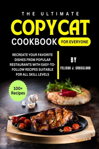 Ultimate Copycat Cookbook for Everyone