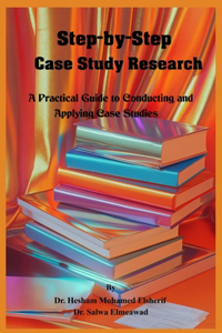 Step-by-Step Case Study Research