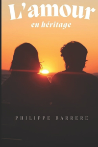 L'Amour En Heritage: Les clés du bonheur conjugal par Mamie