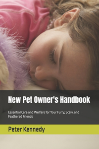 New Pet Owner's Handbook