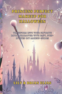 Princess Perfect Makeup for Halloween