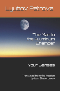 Man In the Aluminum Chamber