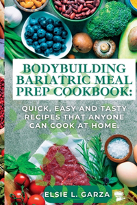 Bodybuilding Bariatric Meal Prep Cookbook