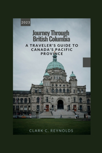 Journey Through British Columbia