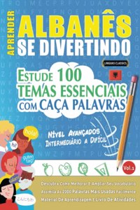 Aprender Albanês Se Divertindo! - Nível Avançados