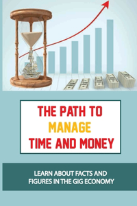 The Path To Manage Time And Money