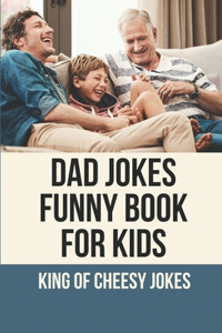 Dad Jokes Funny Book For Kids