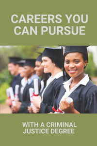 Careers You Can Pursue