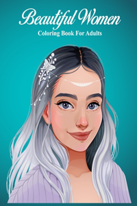 Beautiful Women Coloring Book For adults