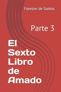 El Sexto Libro de Amado