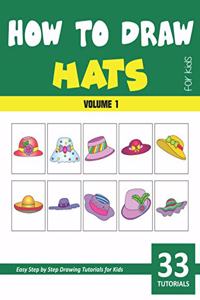 How to Draw Hats for Kids - Volume 1