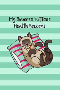 My Siamese Kitten's Health Records