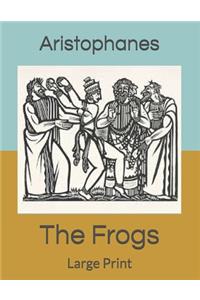 The Frogs