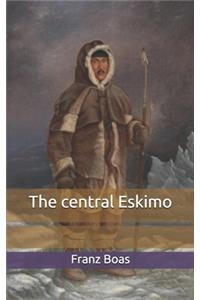 The central Eskimo