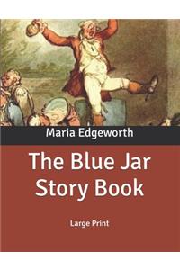 The Blue Jar Story Book