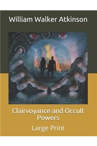 Clairvoyance and Occult Powers