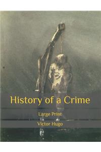 History of a Crime