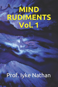 MIND RUDIMENTS Vol. 1