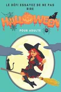 le défi essayez de ne pas rire halloween pour adulte