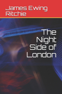 The Night Side of London