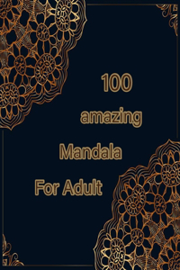 100 amazing mandala for adults
