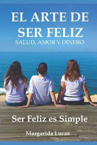 El Arte de Ser Feliz