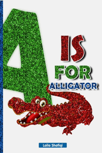 A is for Alligator