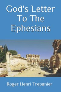 God's Letter To The Ephesians