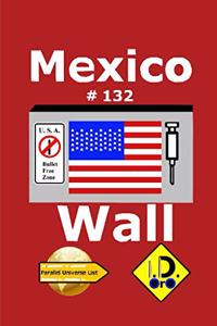 Mexico Wall 132 (edition française)