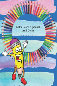 Let's Learn Alphabet And Color