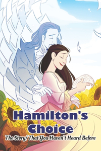 Hamilton's Choice