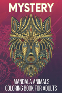 Mystery Mandala Animals Coloring Book for Adults