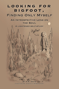 Looking for Bigfoot, Finding Only Myself.: An Introspective Lens on the Soul