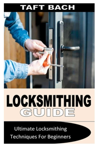 Locksmithing Guide