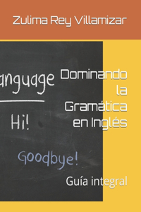 Dominando la Gramática en Inglés
