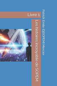 Les histoires incroyable de SOPEM